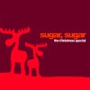  Sugar, Sugar The Christmas Special