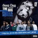อัลบัม Snoop Dogg Presents The Big Squeeze