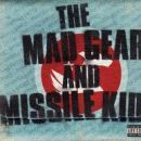 อัลบัม The Mad Gear and Missile Kid