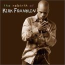 อัลบัม The Rebirth of Kirk Franklin