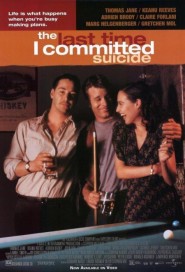 The Last Time I Committed Suicide poster