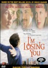 I'm Losing You poster