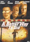 A Better Way To Die poster