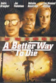 A Better Way To Die poster