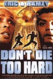 Don't Die Too Hard! poster