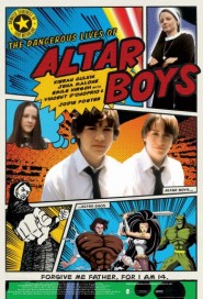 The Dangerous Lives of Altar Boys poster