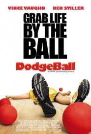 Dodgeball: A True Underdog Story poster