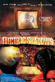 Electric Shadows poster