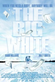 The Big White poster