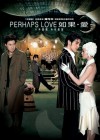 Perhaps Love poster