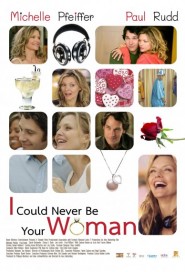 I Could Never Be Your Woman poster