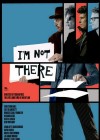 I'm Not There. poster