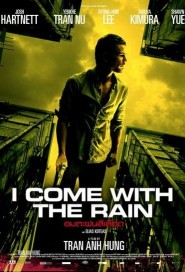 I Come with the Rain poster