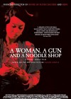 A Woman, a Gun and a Noodle Shop poster