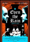 Even the Rain poster