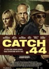 Catch .44 poster