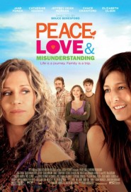 Peace, Love, & Misunderstanding poster