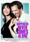 Happiness Never Comes Alone poster