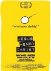 Jesus Henry Christ poster