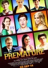 Premature poster