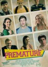 Premature poster