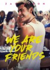We Are Your Friends poster