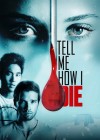 Tell Me How I Die poster