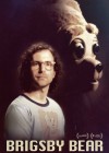 Brigsby Bear poster