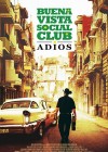 Buena Vista Social Club: Adios poster