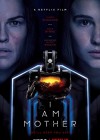 I Am Mother poster