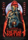 The Dead Don't Die poster
