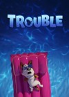 Trouble poster