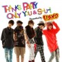Thanks Party Only You & SHU-I