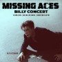 Missing Aces Billy Concert