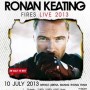 Ronan Keating Fires Live 2013