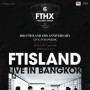 2014 FTISLAND 6th Anniversary Concert (FTHX) Live In Bangkok