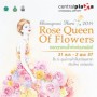 Chiangmai Flora 2014 : Rose Queen of Flowers