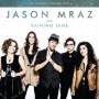 คอนเสิร์ต Jason Mraz And Raining Jane