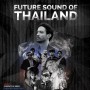 Future Sound Of Thailand