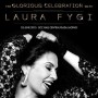 คอนเสิร์ต The Glorious Celebration With Laura Fygi