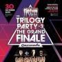 The Trilogy Party Ep.3 : The Grand Finale