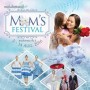 Mom's Festival 2016