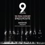 9x9 The Final Concert : En[d] Route