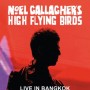 Noel Gallagher's High Flying Birds Live In Bangkok 2019