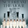 NCT Dream The Movie : In A Dream