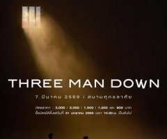 Three Man Down Live at สนามศุภชลาศัย