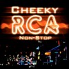 Cheeky RCA Non-Stop