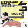 Interlude 3: Soul Out