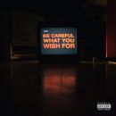 อัลบัม Be Careful What You Wish For (AKA & Anatii album)