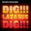 อัลบัม Dig, Lazarus, Dig!!!